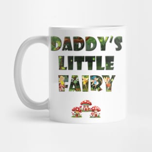 Daddy's Little Fairy - cute fairy letters magical word art design Mug